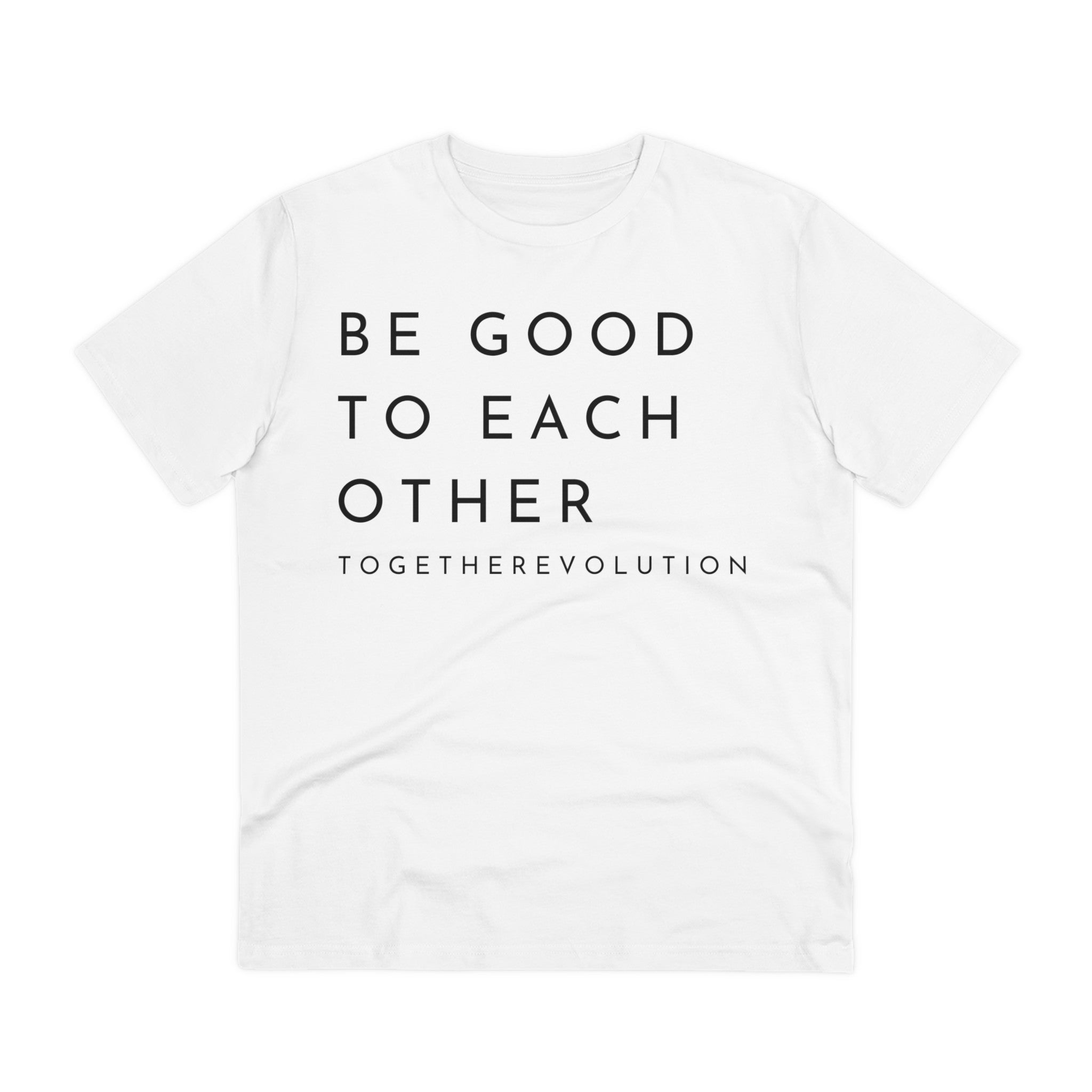 Be Good To Each Other
