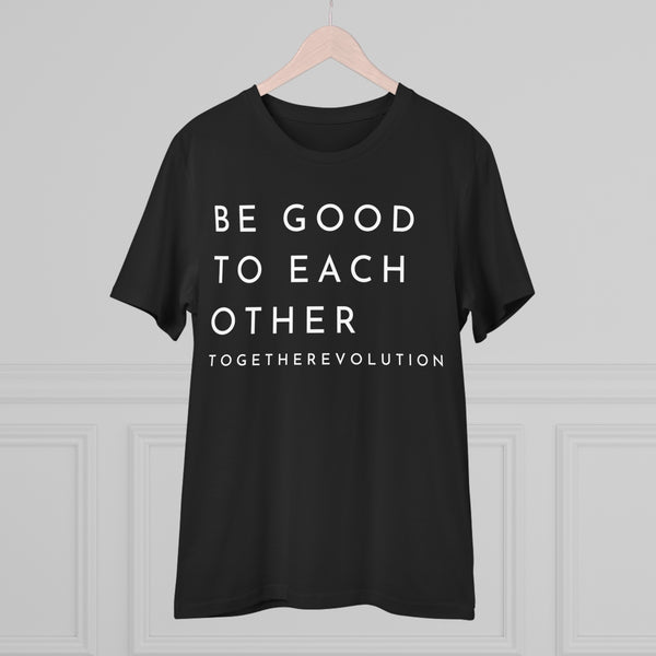 Be Good To Each Other